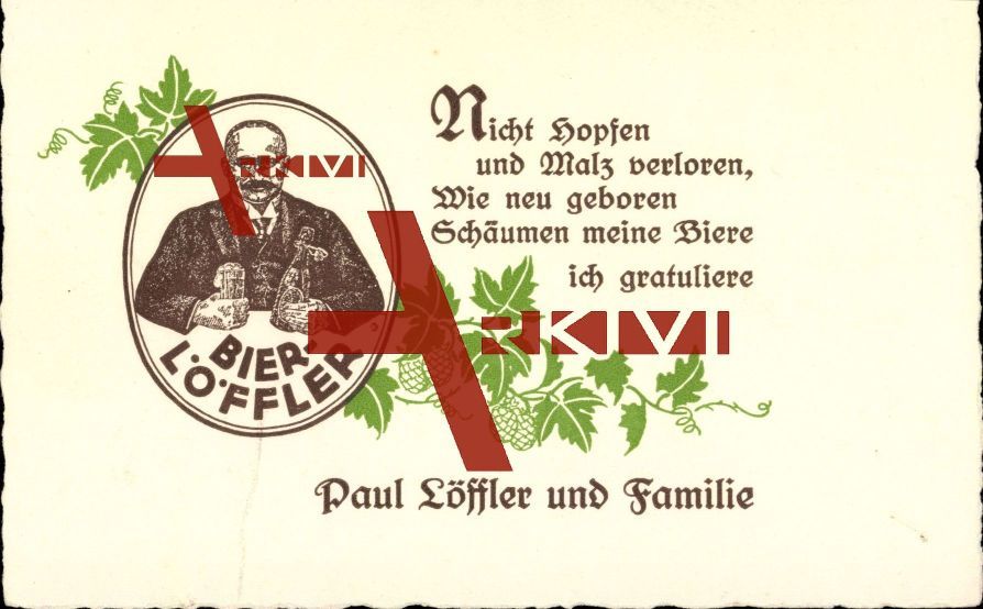 Bier Löffler, Paul Löffler und Familie, Nicht Hopfen und Malz verloren,...