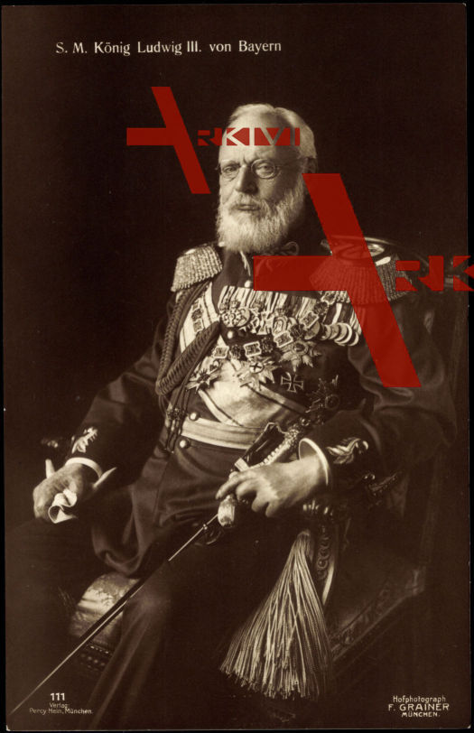 S. M. König Ludwig III. von Bayern mit Abzeichen, Percy Hein 111