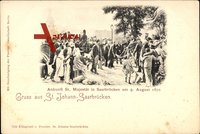 St. Johann Saarbrücken, Ankunft Sr. Majestät August 1870, Kaiser Wilhelm II