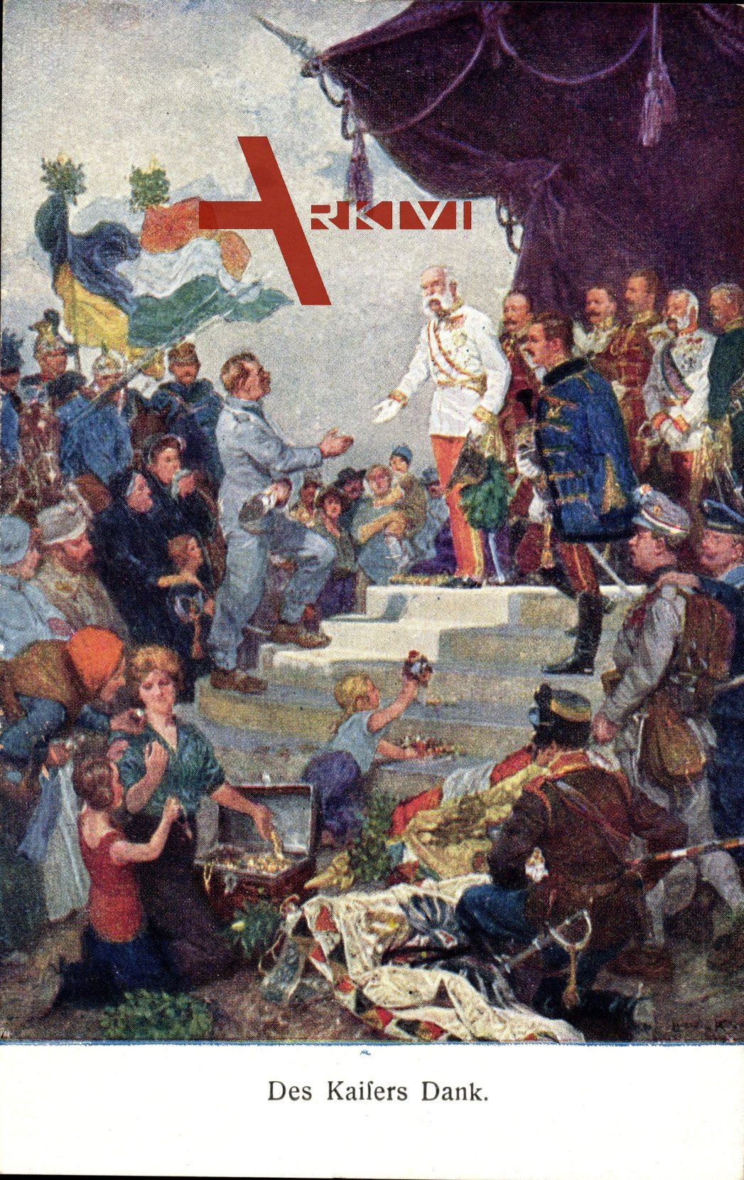 Des Kaisers Dank, Kaiser Franz Josef., Karl I. Rotes Kreuz, Kriegsfürsorgeamt