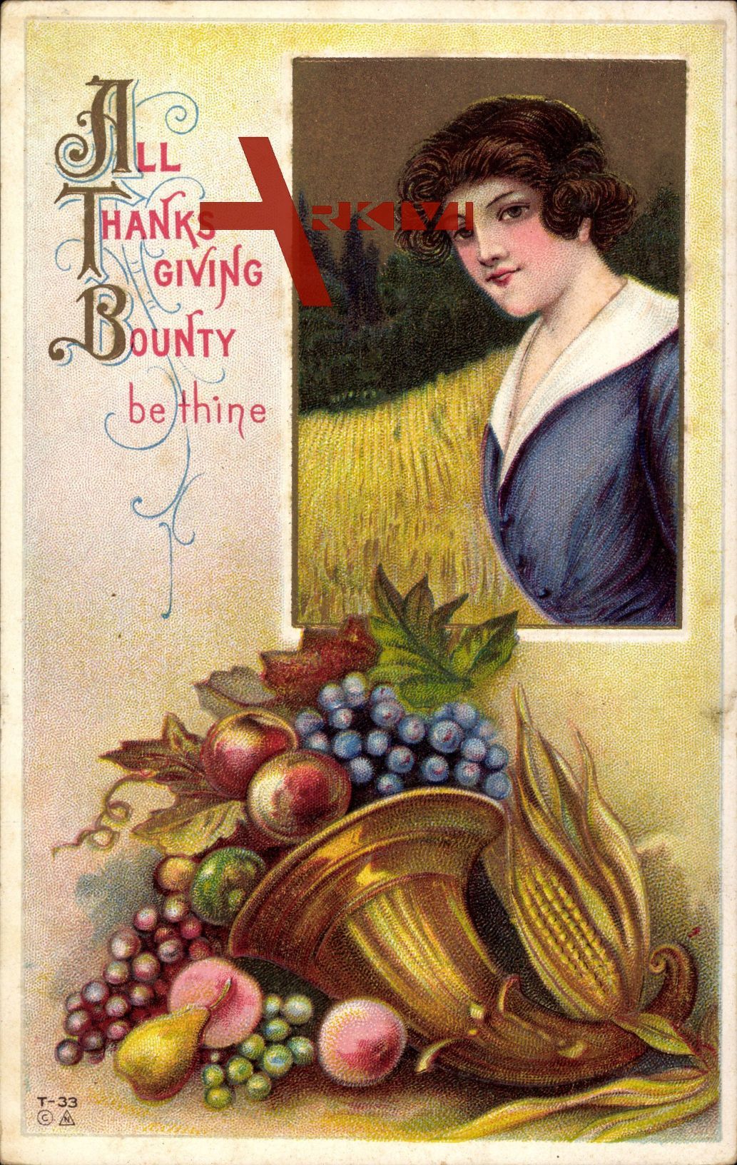 All Thanksgiving Bounty be thine, woman, fruits