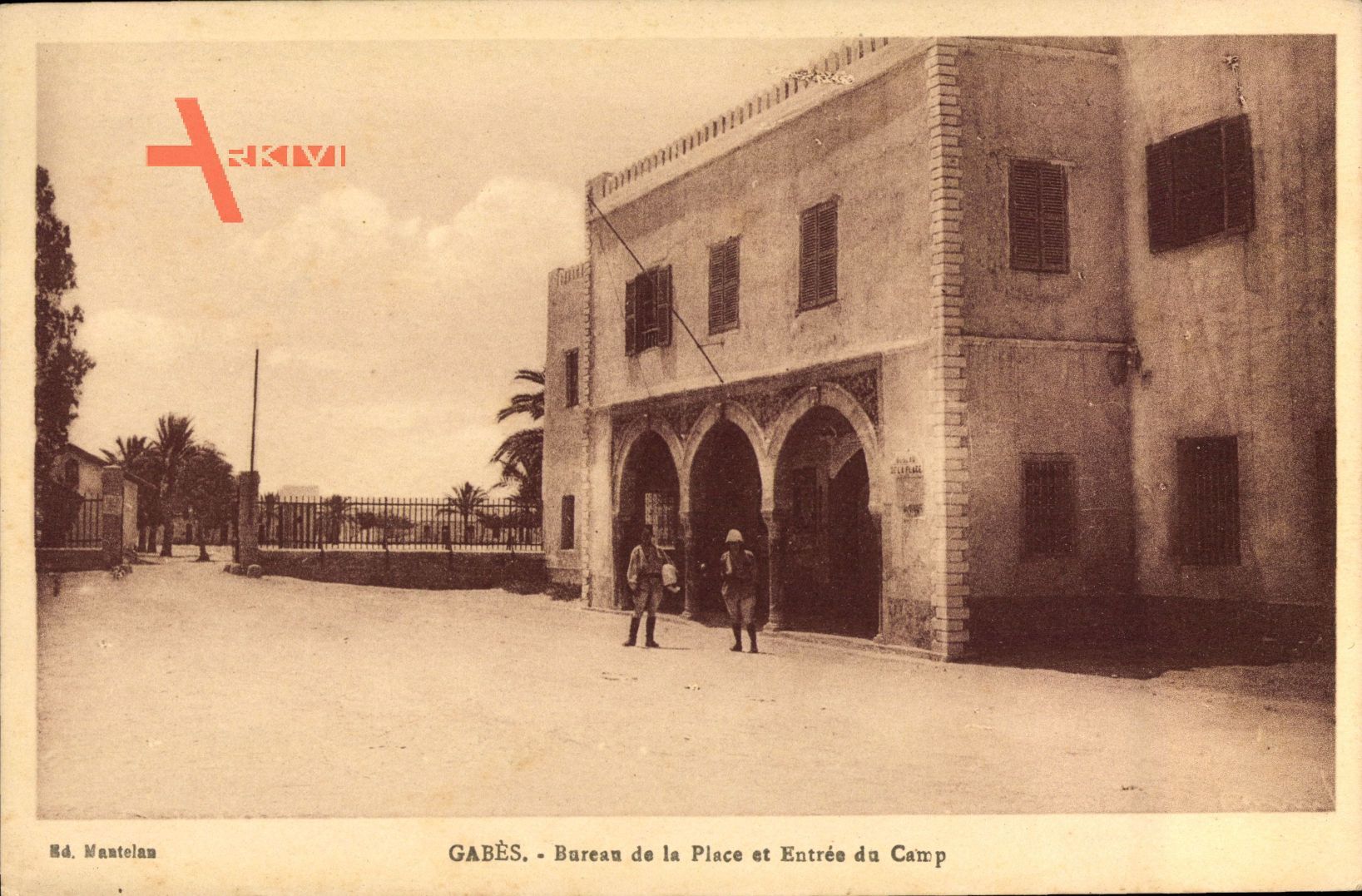 Gabès Tunesien, Bureau de la Place et Entrée du Camp