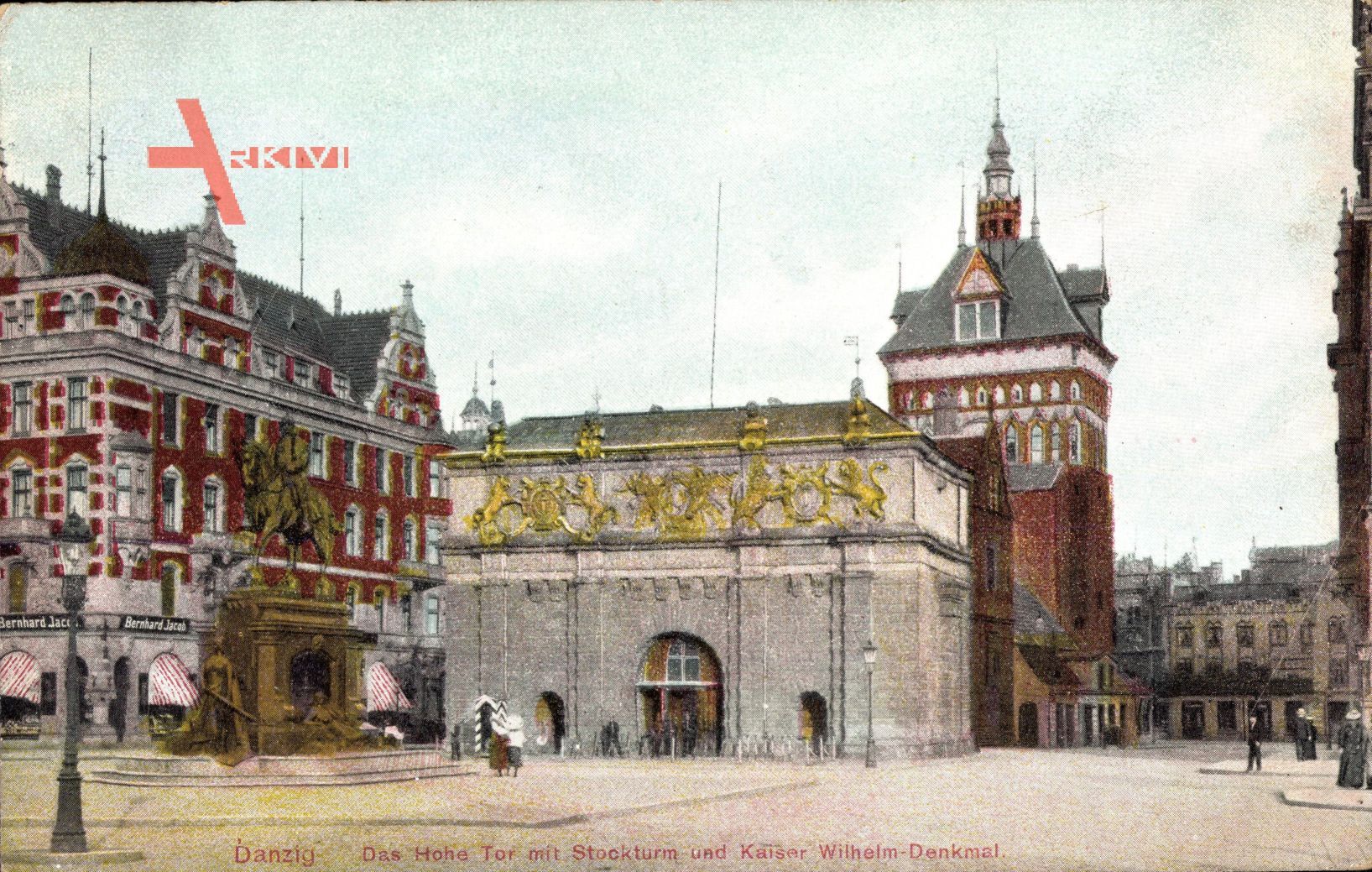 Gdańsk Danzig, Das Hohe Tor mit Stockturm und Kaiser Wilhelm Denkmal
