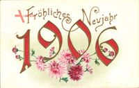 Glückwunsch Neujahr, Jahreszahl 1906, Blumen, Kitsch