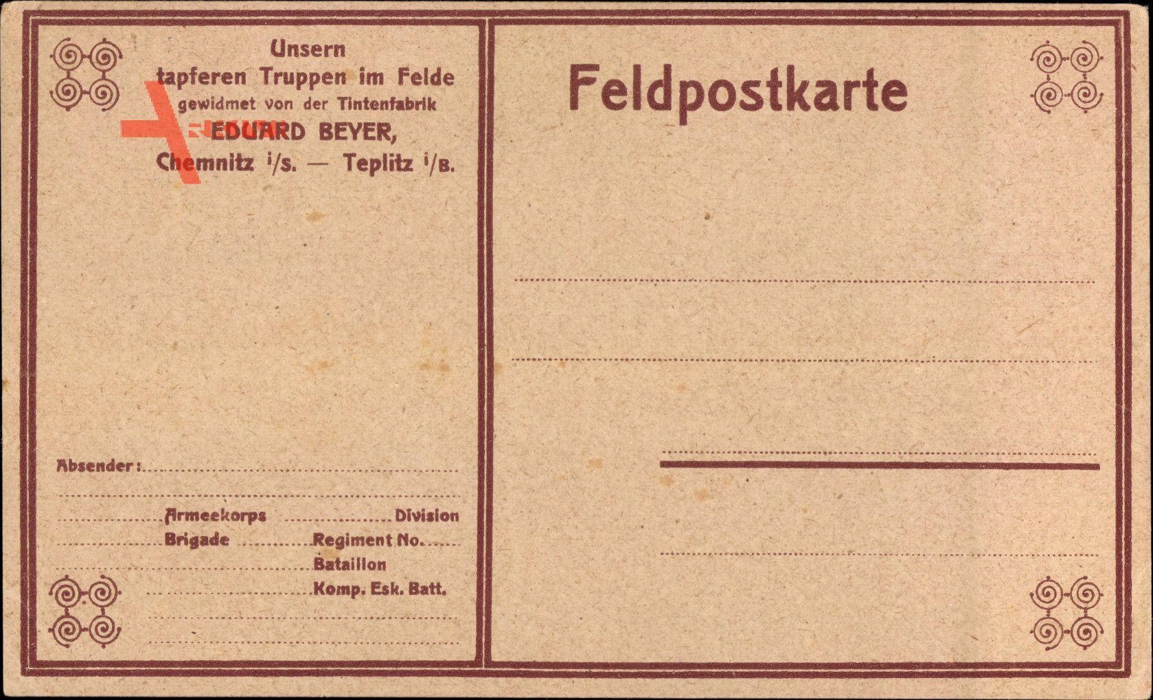 Feldpost Unsern tapferen Truppen im Felde,Tintenfabrik Eduard Beyer, Chemnitz