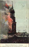 Hamburg, Brand der Michaeliskirche am 3. Juli 1906, Kirchturm in Flammen