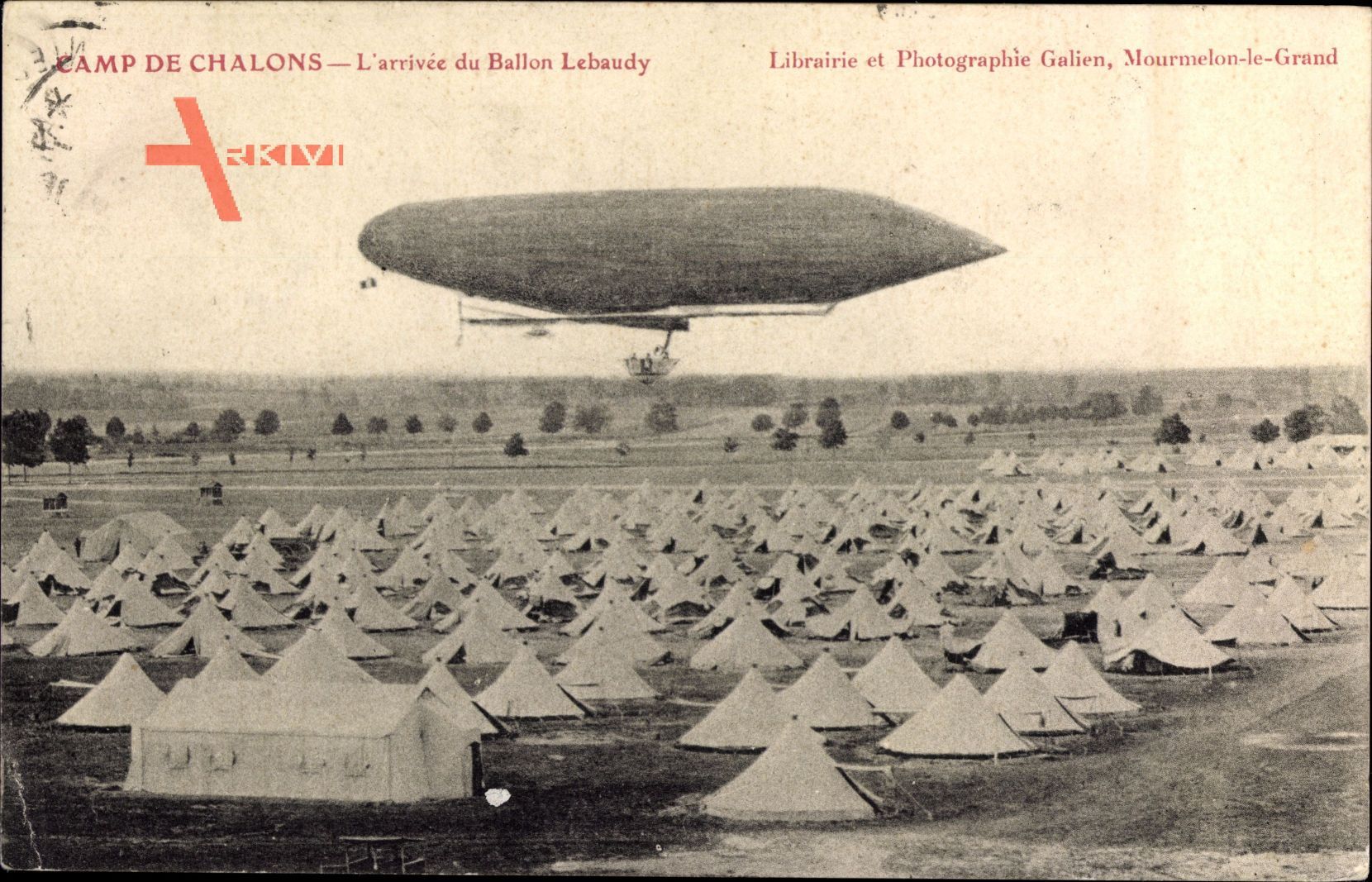 Camp de Chalons, LArrivée du Ballon Lebaudy, Zeppelin, Militärlager