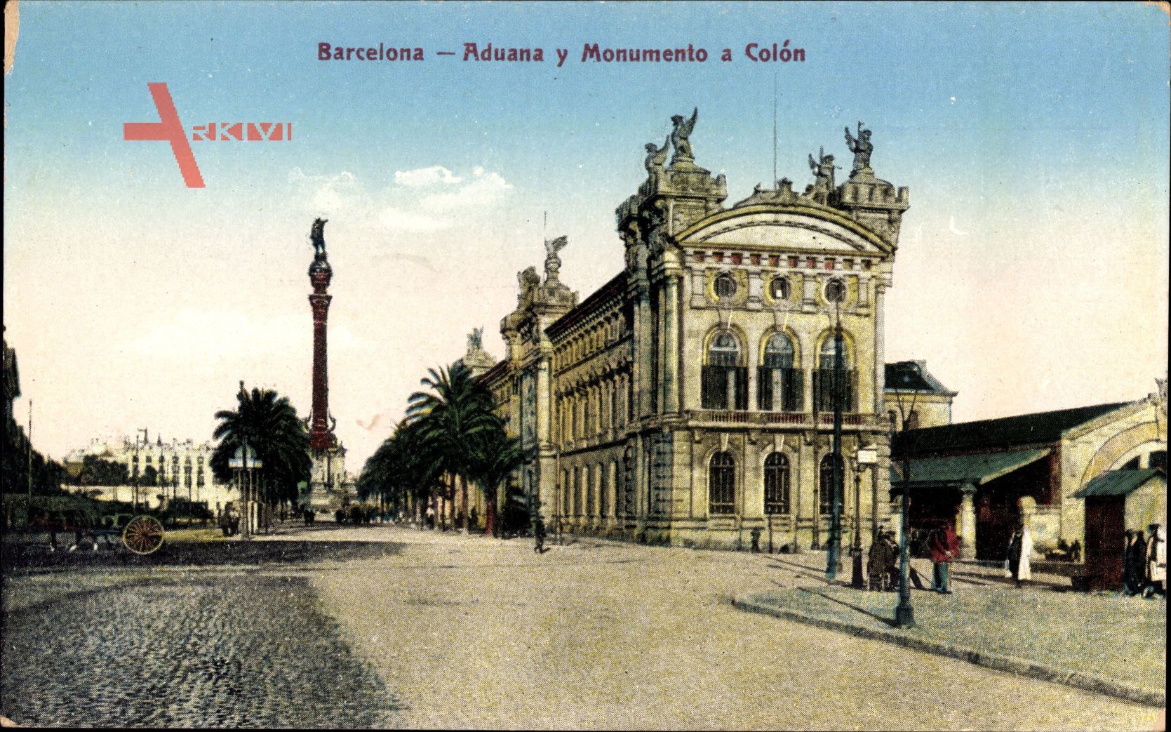 Barcelona Katalonien, Aduana y Monumento a Colon