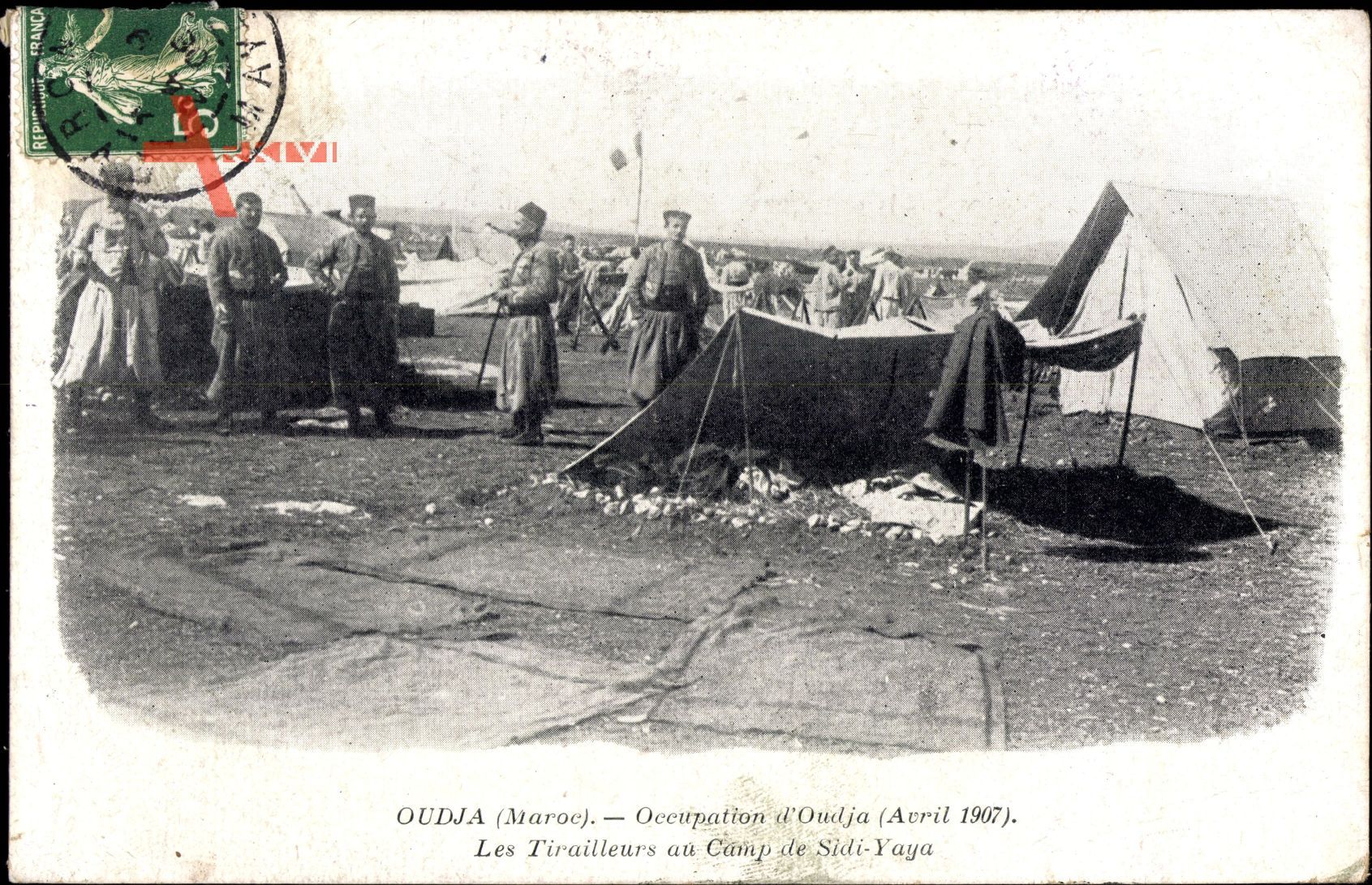 Oudjda Oujda Marokko, Occupation, Avril 1907, Tiralleurs, Camp de Sidi Yaya